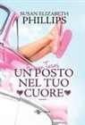 Susan Elizabeth Phillips - Heaven, Texas. Un posto nel tuo cuore