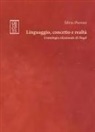 Silvia Pieroni - Linguaggio, concetto e realtà. L'ontologia relazionale di Hegel