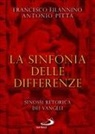 Francesco Filannino, Antonio Pitta - La sinfonia delle differenze. Sinossi retorica dei Vangeli
