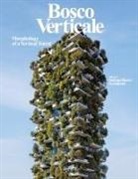 Stefano Boeri Architetti - Bosco Verticale. Morphology of a vertical forest