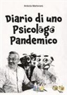 Antonio Martorano - Diario di uno psicologo pandemico