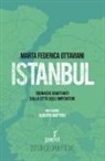 Ottaviani Marta Federica - Istanbul. Cronache graffianti dalla città degli imperatori