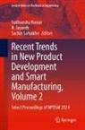 N Jayanth, N. Jayanth, Sudhanshu Kumar, Sachin Salunkhe - Recent Trends in New Product Development and Smart Manufacturing, Volume 2