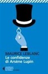 Maurice Leblanc, Giancarlo Carlotti - Le confidenze di Arsène Lupin