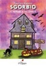 Maurizio Giannini, Cristiana Giannini - Sgorbio. Il padrone di Halloween