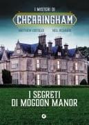 Matthew Costello, Neil Richards - I segreti di Mogdon Manor. I misteri di Cherringham