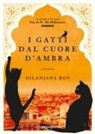 Nilanjana Roy - I gatti dal cuore d'ambra