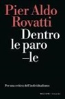 Pier Aldo Rovatti - Dentro le parole. Per una critica dell'individualismo