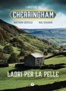 Matthew Costello, Neil Richards - Ladri per la pelle. I misteri di Cherringham