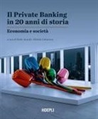 Paolo Aicardi, Michele Calcaterra - Il Private Banking in 20 anni di storia. Economia e società