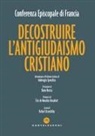 Conferenza episcopale francese, Rafael Starnitzky - Decostruire l'antigiudaismo cristiano