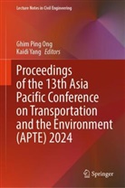 Ghim Ping Ong, Ghim Ping Ong, Yang, Kaidi Yang - Proceedings of the 13th Asia Pacific Conference on Transportation and the Environment (APTE) 2024
