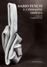 Camilla Bertoni - Dario Tenuti e l'immagine ritrovata