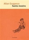 Allan Gurganus - Santo mostro