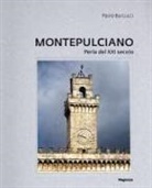 Paolo Barcucci - Montepulciano. Perla del XXI secolo