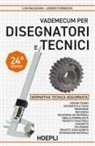 Luigi Baldassini, Lorenzo Fiorineschi - Vademecum per disegnatori e tecnici