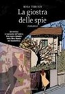 Rosa Teruzzi - La giostra delle spie