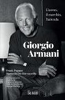 Marco Di Dio Roccazzella, Frank Pagano - Giorgio Armani. L'uomo, il marchio, l'azienda