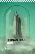 Hernan Diaz - Trust