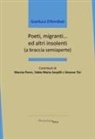 Gianluca D'Annibali - Poeti, migranti... ed altri insolenti (a braccia semiaperte)