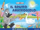 Il brutto anatroccolo. Fiabe pop-up