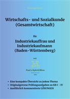 Christoph Basek - Wirtschafts- und Sozialkunde (Gesamtwirtschaft) für Industriekauffrau und Industriekaufmann (Baden-Württemberg)