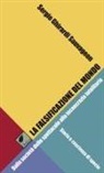 Sergio Ghirardi Sauvageon - La falsificazione del mondo. Dalla società dello spettacolo alla tecnocrazia totalitaria. Storia e coscienza di specie