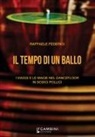 Raffaele Federici - Il tempo di un ballo. I viaggi e le magie nel dancefloor in dodici pollici