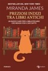 James Miranda - Preziosi indizi tra libri antichi
