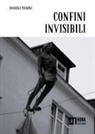Daniele Manini - Confini invisibili