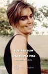 Lucia Berlin, Jeff Berlin - Una nuova vita. Racconti, saggi, diari
