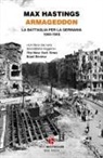 Max Hastings - Armageddon. La battaglia per la Germania (1944-1945)