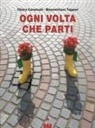 Chiara Carminati, Massimiliano Tappari - Ogni volta che parti