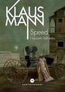 Klaus Mann - Speed. I racconti dell'esilio