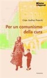 Gian Andrea Franchi - Per un comunismo della cura