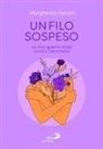 Margherita Vaccari - Un filo sospeso. La mia guerra vinta contro l'anoressia