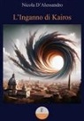 Nicola Dalessandro - L' inganno di Kairos