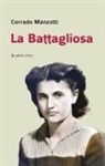 Corrado Manzotti - La Battagliosa