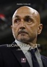 Andrea Catalani - Luciano Spalletti ...dalla Spezia