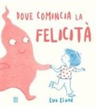 Eva Eland - Dove comincia la felicità