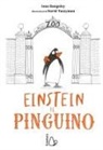 Iona Rangeley, David Tazzyman - Einstein. L'incredibile storia di un pinguino per amico