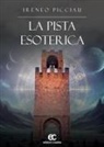 Ireneo Picciau - La pista esoterica