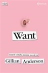 Gillian Anderson - Want. Fantasie erotiche anonime