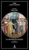 Luciano Bellosi, Roberto Bartalini - La pecora di Giotto