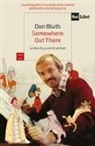 Don Bluth - Somewhere out there. La mia vita a cartoni animati
