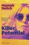 Hannah Deitch - Killer potential. Ediz. italiana