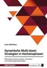 Lynn Matthay - Dynamische Multi-Asset-Strategien in Hochzinsphasen