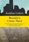 Jonathan Lethem - Brooklyn crime novel