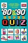 I Trentenni - '80 & '90 super quiz. Musica, moda, film e TV, cartoni animati e molto altro. Il libro quiz definitivo!
