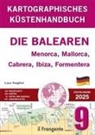 Luca Tonghini - Kartografisches Küstenhandbuch 9. Die Balearen. Menorca, Mallorca, Cabrera, Ibiza, Formentera. Auch online verfügbar